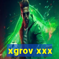 xgrov xxx